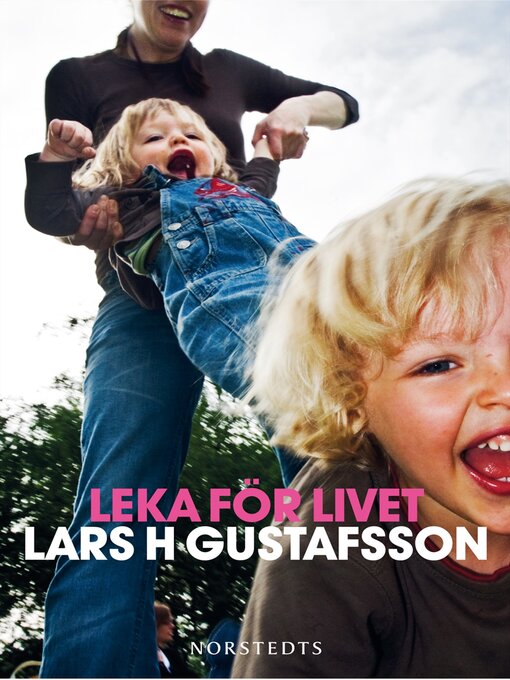 Title details for Leka för livet by Lars H. Gustafsson - Available